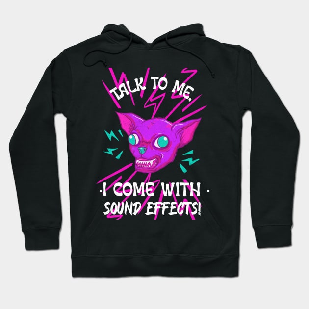 Extrovert talk to me I come with sound effects Hoodie by Hermit-Appeal